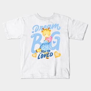 Dream Big You Are Loved, Cute Animal Holding Heart Kids T-Shirt